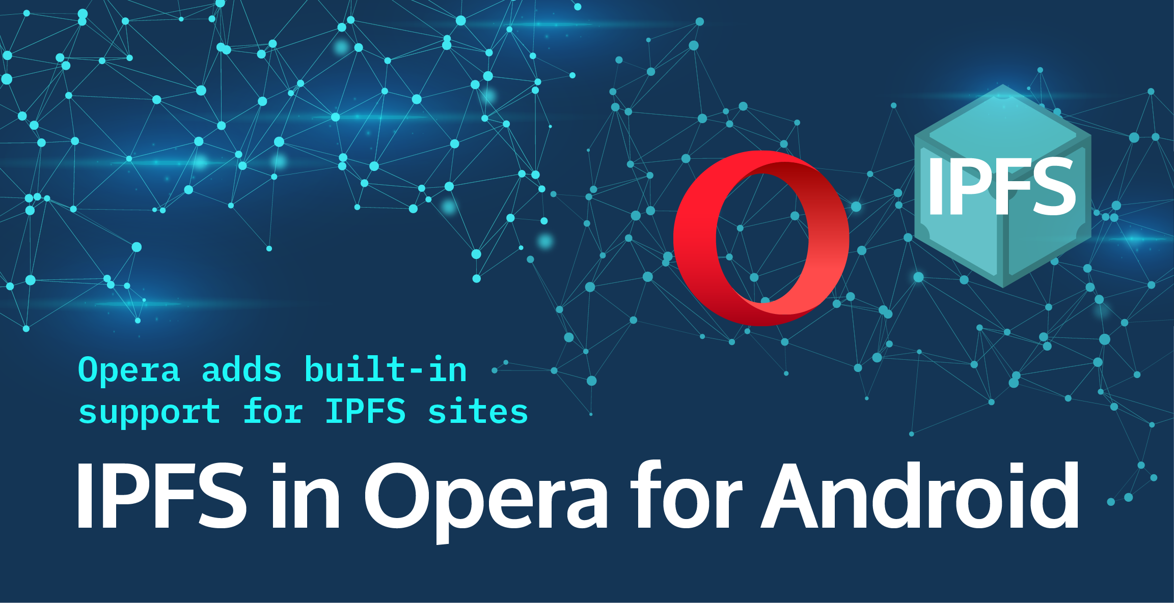 IPFS built-in to Opera for Android